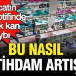 Bu nasil istihdam artisi ihracatin lokomotifinde buyuk kan kaybi ubqB6M9A