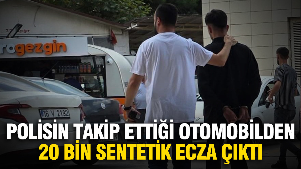 Bursada 50 kilometrelik nefes kesen takip 20 bin sentetik ecza ele gecirildi 8MGihuRk